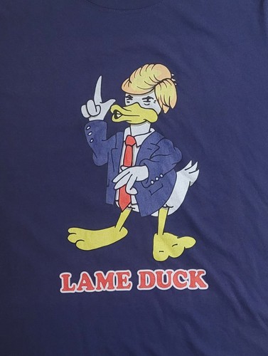 Lame duck donald trump - lame,